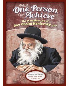 What One Person Can Achieve -- Rav Chaim Kanievsky