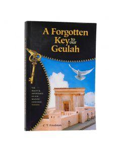 A Forgotten Key To Our Geulah