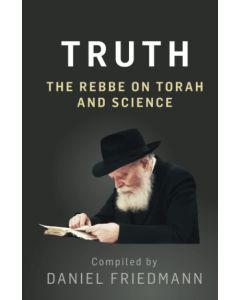 Truth: The Rebbe on Torah and Science