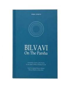 Bilvavi on the Parshah Bereshis and Shemos