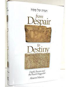Haggadah Shel Pesach: ''From Despair To Destiny''