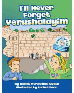 I'll Never Forget Yerushalayim with CD [Hardcover]