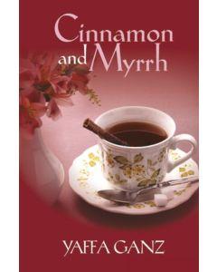 Cinnamon and Myrrh [Paperback]