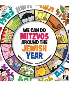 We Can Do Mitzvos Around the Jewish Year [Hardcover]