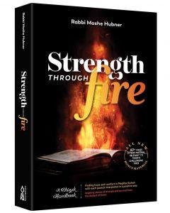 Strength Through Fire: A Chizuk Handbook [Paperback]
