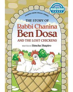 The Story Of Rabbi Chanina Ben Dosa And The Lost Chickens