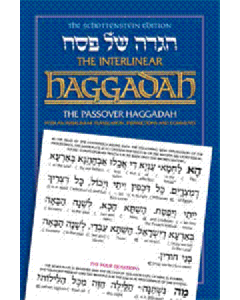 The Schottenstein Edition Interlinear Haggadah