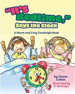 "It's Bedtime," Says the Clock [Hardcover]