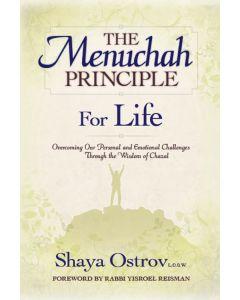 The Menuchah Principle -- For Life