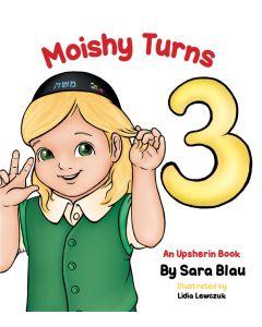 Moishy Turns 3 [Boardbook]