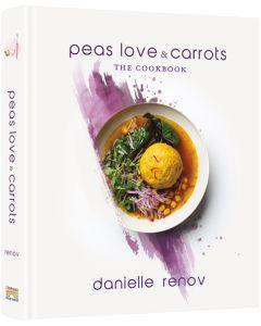 Peas, Love and Carrots  The Cookbook [Hardcover]