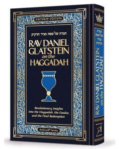 Rav Daniel Glatstein on the Haggadah