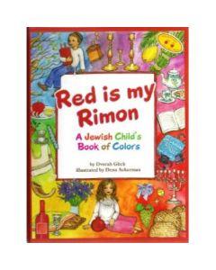 Red is my Rimon - A Jewish Child's Book of Colors - Laminated [Paperback]