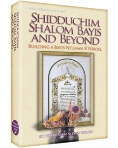 Shidduchim, Shalom Bayis and Beyond -  Building a Bayis Ne'eman B'Yisroel
