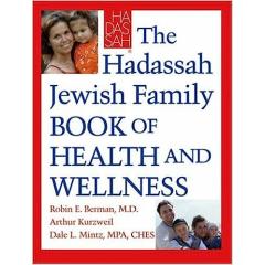 Hadassah Jewish Family Book of Health and Wellness