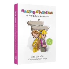 Making Choices - An Anti-Bullying Adventure [Hardcover]