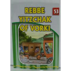 The Eternal Light #53 Rebbe Yitzchak of Vorki