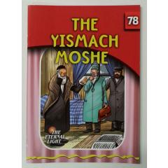 The Eternal Light #78 The Yismach Moshe