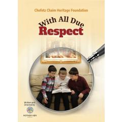 With All Due Respect - USB - Chofetz Chaim Heritage Foundation