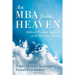 An MBA from Heaven: Biblical Wisdom Applied to the Business World [Paperback]