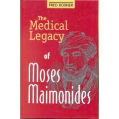 Medical Legacy of Moses Maimonides