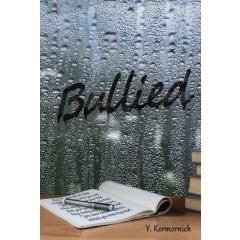 Bullied - A Novel