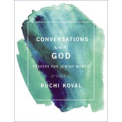 Conversations With G-d- AVAILABLE 6/28/24
