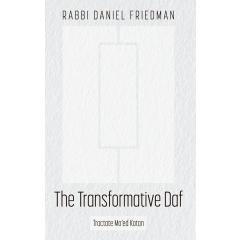 The Transformative Daf, Moed Katan