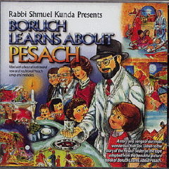 Shmuel Kunda CD Boruch Learns About Pesach