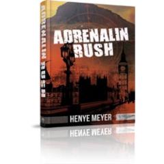 Adrenalin Rush - A Novel