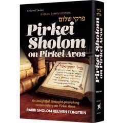 Pirkei Shalom On Pirkei Avos - Kaplan Family Edition