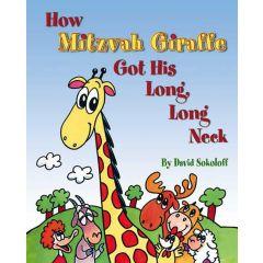 How Mitzvah Giraffe Got His Long Long Neck