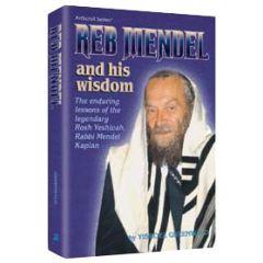 Reb Mendel Kaplan and His Wisdom [Hardcover]