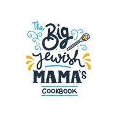 The Big Jewish Mamas Cookbook