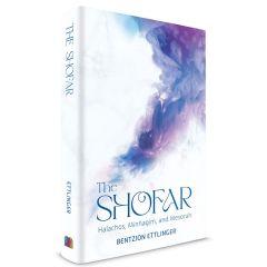 The Shofar: Halachos, Minhagim, and Mesorah [Hardcover]