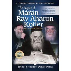 The Legacy of Maran Rav Aharon Kotler