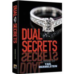 DUAL SECRETS - A Novel