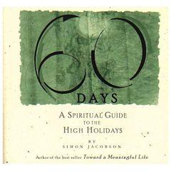 60 Days: A Spiritual Guide to the High Holy Days [Spiral-Bound]