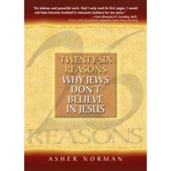 Twenty-Six 26 Reasons Why Jews Don't Believe in Jesus [Paperback]