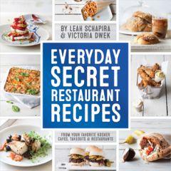 Everyday Secret Restaurant Recipes  [Hardcover]