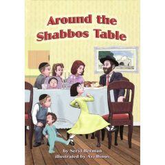 Around The Shabbos Table