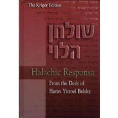 Shulchan Halevi - Halachic Responsa From the Desk of Harav Yisroel Belsky
