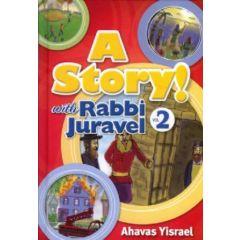 A Story with Rabbi Juravel Vol. 2 - Ahavas Yisrael
