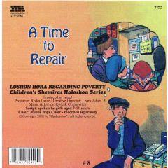 Children's Shemiras Halashon Series CD #8 A Time to Repair