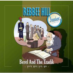 Rebbee Hill CD Berel and The Tzadik (Junior Series)