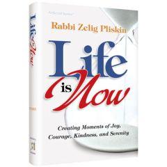 Life is Now - Creating Moments of Joy, Courage, Kindness, and Serenity