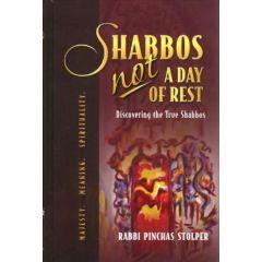 Shabbos, NOT a Day of Rest - Discovering the True Shabbos