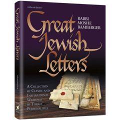 Great Jewish Letters - A collection of classic and inspirational writings of Torah personalities