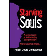 Starving Souls: A Spiritual Guide to Understanding Eating Disorders