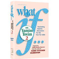 What If…on Yamim Tovim volume 2 [Hardcover]